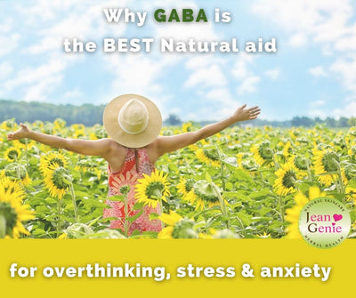 GABA- the best Natural aid for overthinking, stress and anxiety - Jeangeniehealth
